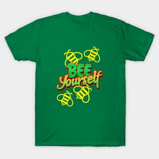 Bee Yourself T-Shirt